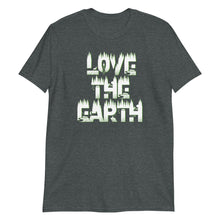 Load image into Gallery viewer, Love The Earth Unisex Tee