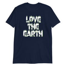 Load image into Gallery viewer, Love The Earth Unisex Tee