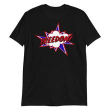 Load image into Gallery viewer, Freedom! Onomatopoeia Unisex Tee
