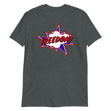 Load image into Gallery viewer, Freedom! Onomatopoeia Unisex Tee
